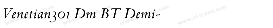 Venetian301 Dm BT Demi字体转换